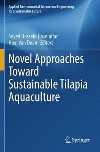 bokomslag Novel Approaches Toward Sustainable Tilapia Aquaculture