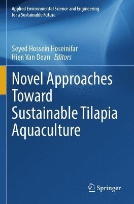 Novel Approaches Toward Sustainable Tilapia Aquaculture 1