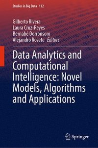 bokomslag Data Analytics and Computational Intelligence: Novel Models, Algorithms and Applications