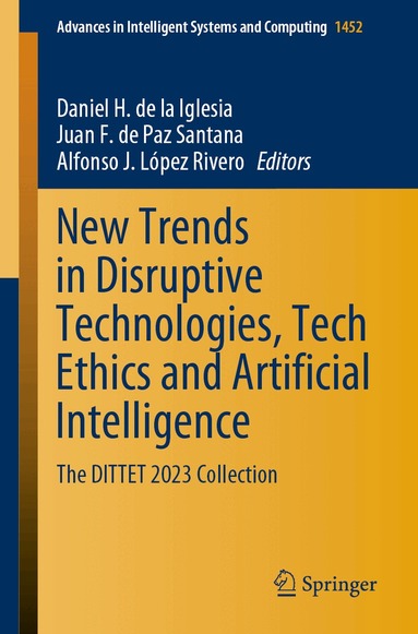 Daniel H. de la Iglesia, Juan F. de Paz Santana, Alfonso J. López Rivero - New Trends in Disruptive Technologies, Tech Ethics and Artificial Intelligence, Häftad