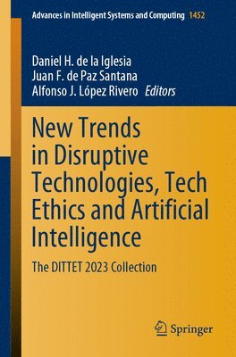 bokomslag New Trends in Disruptive Technologies, Tech Ethics and Artificial Intelligence