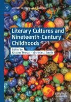 Literary Cultures and Nineteenth-Century Childhoods