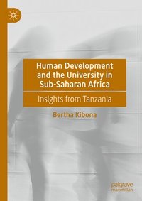 bokomslag Human Development and the University in Sub-Saharan Africa