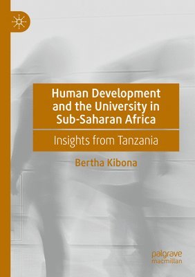 bokomslag Human Development and the University in Sub-Saharan Africa