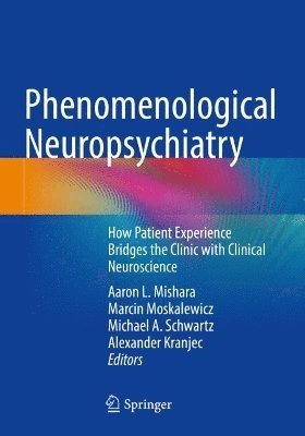 bokomslag Phenomenological Neuropsychiatry