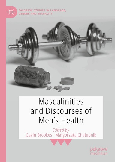 Gavin Brookes, Małgorzata Chałupnik - Masculinities and Discourses of Men's Health, Inbunden