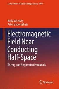 bokomslag Electromagnetic Field Near Conducting Half-Space