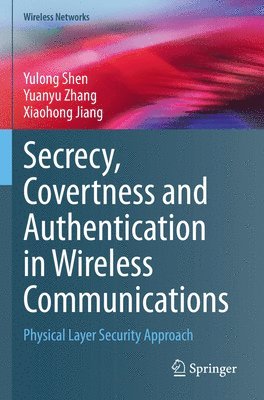 bokomslag Secrecy, Covertness and Authentication in Wireless Communications