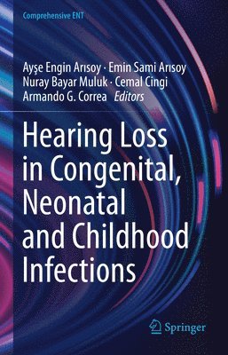 bokomslag Hearing Loss in Congenital, Neonatal and Childhood Infections
