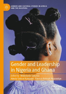 bokomslag Gender and Leadership in Nigeria and Ghana