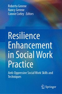 bokomslag Resilience Enhancement in Social Work Practice