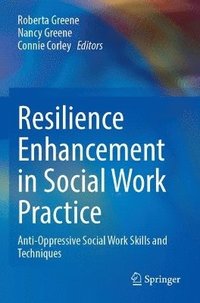 bokomslag Resilience Enhancement in Social Work Practice