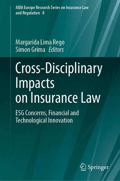 Margarida Lima Rego, Simon Grima - Cross-Disciplinary Impacts on Insurance Law, Inbunden