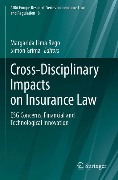 Margarida Lima Rego, Simon Grima - Cross-Disciplinary Impacts on Insurance Law, Häftad