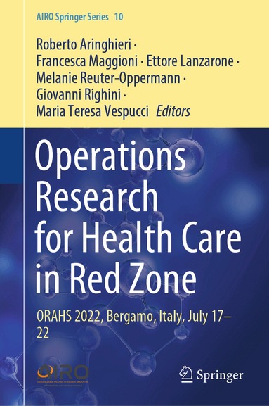 Roberto Aringhieri, Francesca Maggioni, Ettore Lanzarone, Melanie Reuter-Oppermann, Giovanni Righini, Maria Teresa Vespucci - Operations Research for Health Care in Red Zone, Inbunden