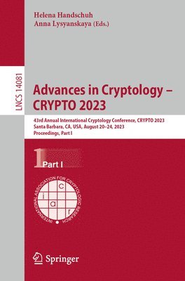 Helena Handschuh, Anna Lysyanskaya - Advances in Cryptology – CRYPTO 2023, Häftad