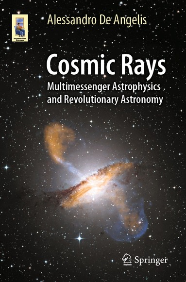 Alessandro De Angelis - Cosmic Rays, Häftad