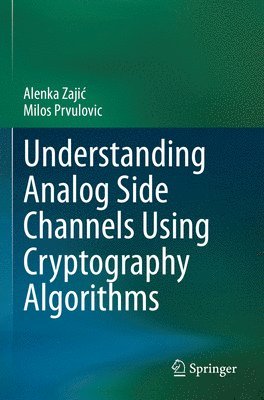 Understanding Analog Side Channels Using Cryptography Algorithms