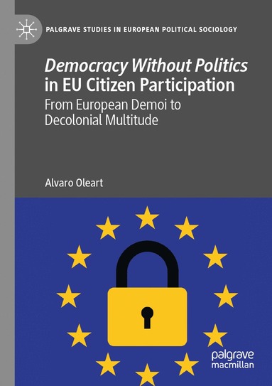 bokomslag Democracy Without Politics in EU Citizen Participation