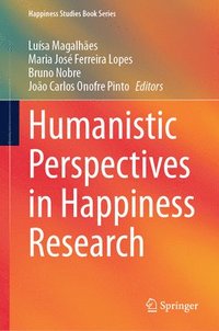 bokomslag Humanistic Perspectives in Happiness Research