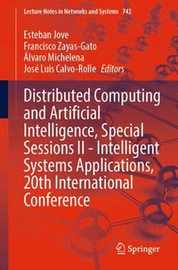 bokomslag Distributed Computing and Artificial Intelligence, Special Sessions II - Intelligent Systems Applications, 20th International Conference