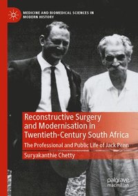 bokomslag Reconstructive Surgery and Modernisation in Twentieth-Century South Africa