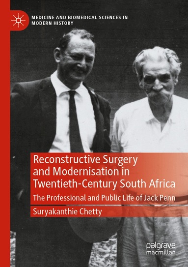 Suryakanthie Chetty - Reconstructive Surgery and Modernisation in Twentieth-Century South Africa, Häftad