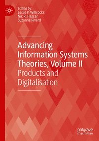 bokomslag Advancing Information Systems Theories, Volume II