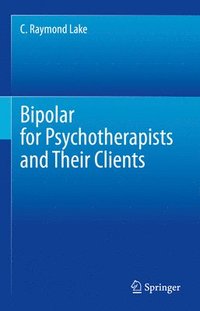 bokomslag Bipolar for Psychotherapists and Their Clients