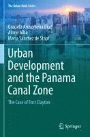 bokomslag Urban Development and the Panama Canal Zone