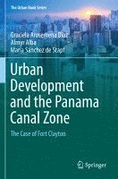 Urban Development and the Panama Canal Zone 1