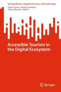 bokomslag Accessible Tourism in the Digital Ecosystem