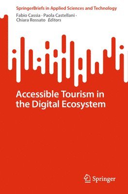 bokomslag Accessible Tourism in the Digital Ecosystem