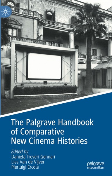 Daniela Treveri Gennari, Lies Van de Vijver, Pierluigi Ercole - Palgrave Handbook of Comparative New Cinema Histories, Inbunden