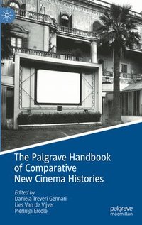 bokomslag Palgrave Handbook of Comparative New Cinema Histories