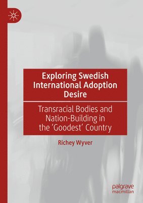 bokomslag Exploring Swedish International Adoption Desire