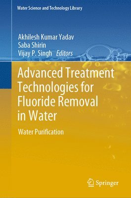Advanced Treatment Technologies for Fluoride Removal in Water 1