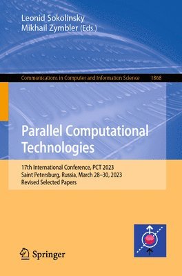 Leonid Sokolinsky, Mikhail Zymbler - Parallel Computational Technologies, Häftad