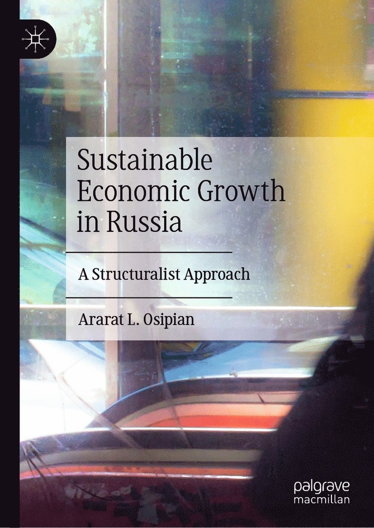Ararat L. Osipian - Sustainable Economic Growth in Russia, Inbunden