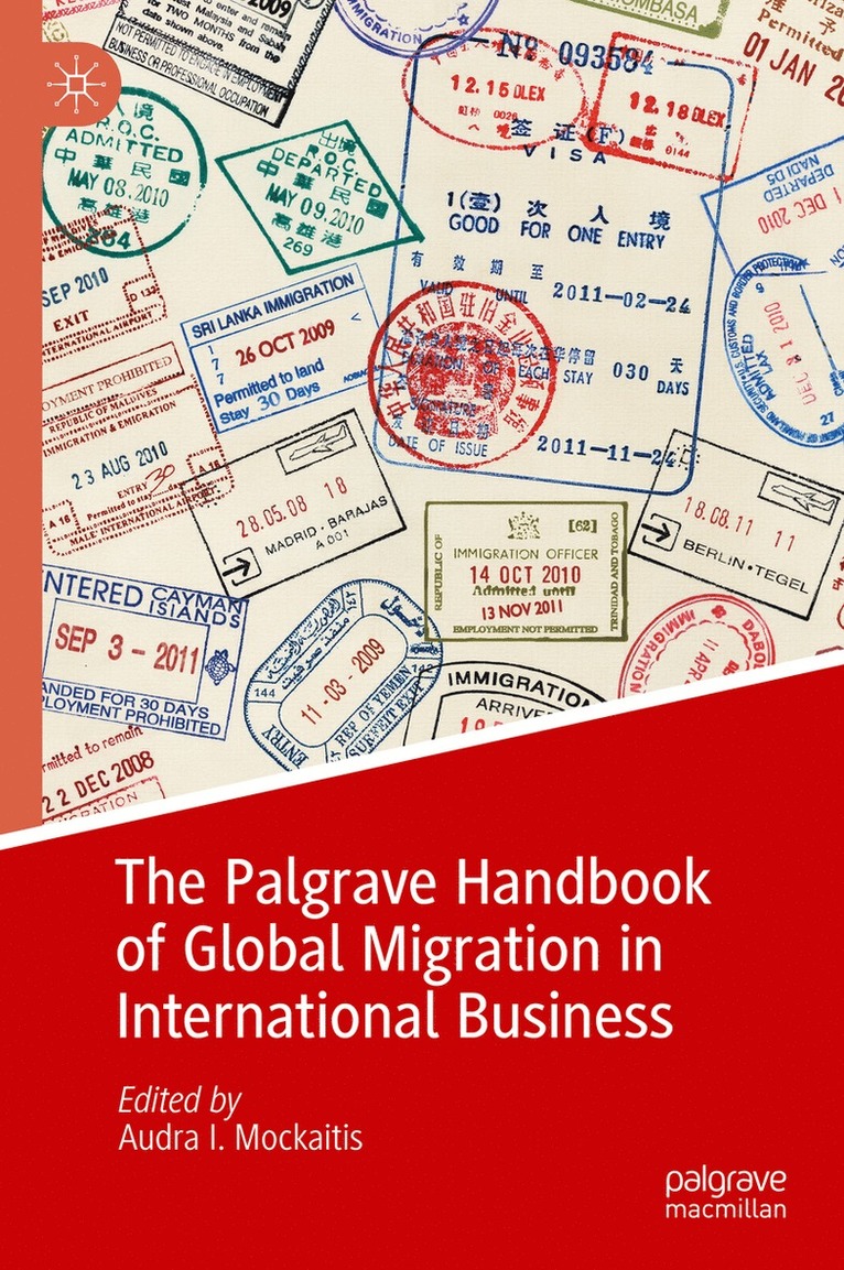 Audra I. Mockaitis - Palgrave Handbook of Global Migration in International Business, Inbunden