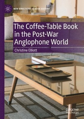 bokomslag The Coffee-Table Book in the Post-War Anglophone World