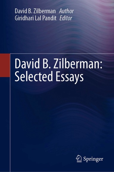 David B. Zilberman, Giridhari Lal Pandit - David B. Zilberman: Selected Essays, Inbunden