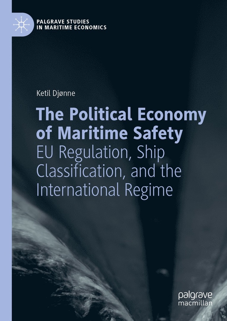 The Political Economy of Maritime Safety 1