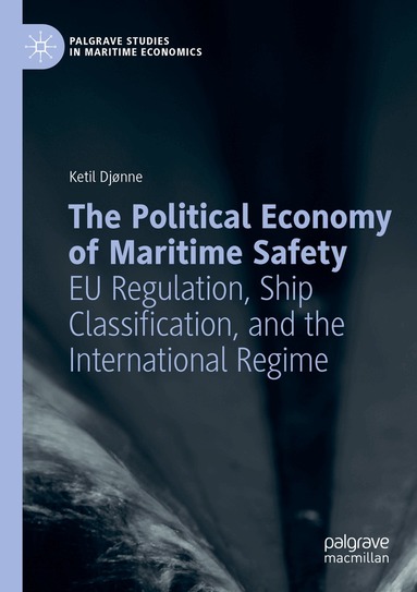 Ketil Djønne - Political Economy of Maritime Safety, Häftad