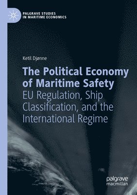 The Political Economy of Maritime Safety 1