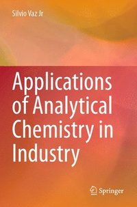 bokomslag Applications of Analytical Chemistry in Industry