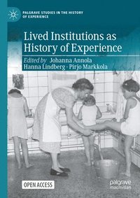 bokomslag Lived Institutions as History of Experience