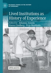 bokomslag Lived Institutions as History of Experience