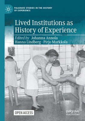 Lived Institutions as History of Experience 1