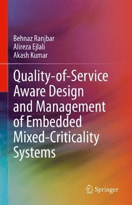 bokomslag Quality-of-Service Aware Design and Management of Embedded Mixed-Criticality Systems